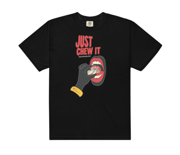 Just Chew It Tee
